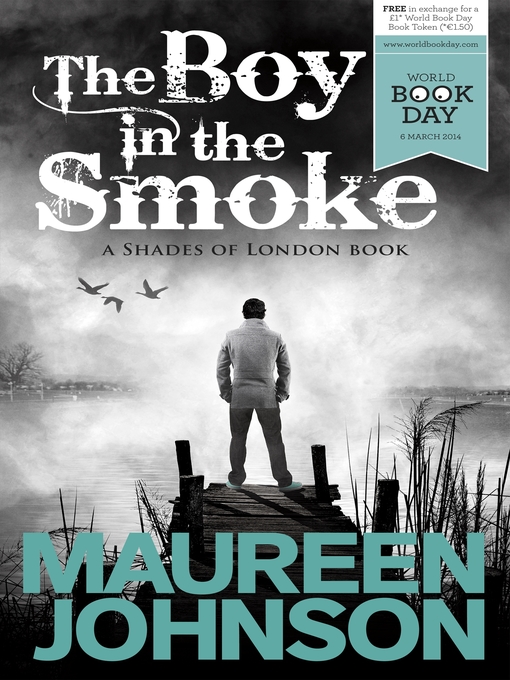 Title details for The Boy in the Smoke by Maureen Johnson - Available